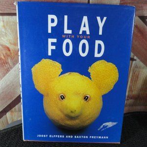 Play with Food Fun Cook book~2002 edition~Cute fun Food ideas, hardcover